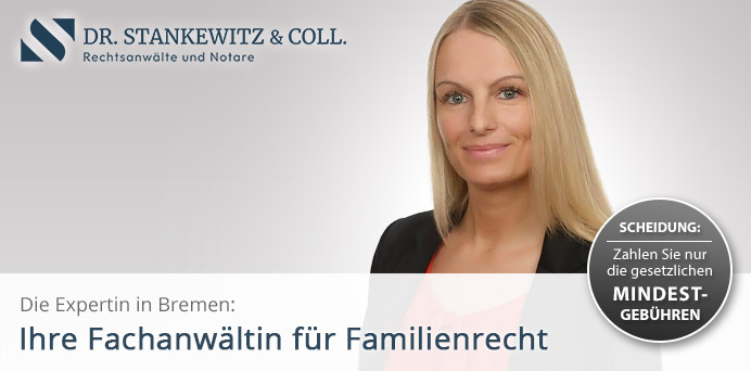 Die Expertin in Bremen: Ihre Fachanwältin für Familienrecht | Dr. Stankewitz & Coll.